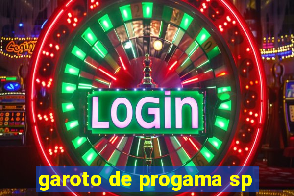 garoto de progama sp
